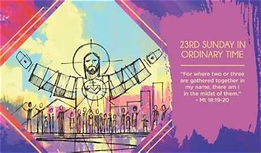 Message of 23rd Ordinary Time – 09/06/2026